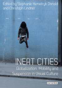 Inert Cities : Globalization, Mobility and Suspension in Visual Culture