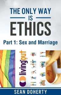 The Only Way is Ethics: Sex and Marriage : Part 1 Sex and Marriage