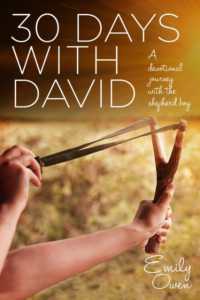 30 Days with David : A Devotional Journey with the Shepherd Boy