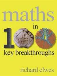 Maths in 100 Key Breakthroughs -- Paperback