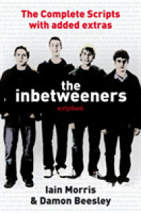 The Inbetweeners Scriptbook : The Complete Scripts with Added Extras