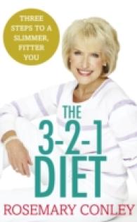 3-2-1 Diet : Just 3 Steps to a Slimmer, Fitter You
