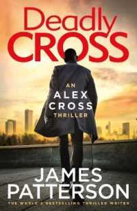 Deadly Cross : (Alex Cross 28) (Alex Cross) -- Hardback
