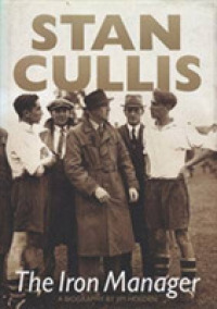 Stan Cullis: the Iron Manager （2ND）