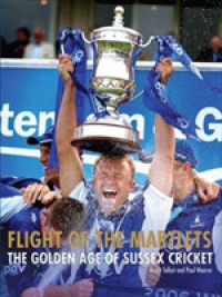 Flight of the Martlets - the Golden Age of Sussex County Cricket Club