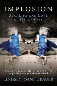 Implosion. : Sex, Life and Love at Its Rawest
