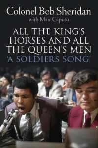 All the King's Horses and All the Queen's Men. : 'A Soldiers Song'. the story of Colonel Bob Sheridan