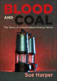 Blood and Coal : The Story of a Nottingham Mining Family