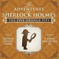 The Five Orange Pips - the Adventures of Sherlock Holmes Re-Imagined