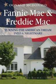 アメリカの住宅金融公庫：持ち家の夢が破綻するまで<br>Fannie Mae and Freddie Mac : Turning the American Dream into a Nightmare