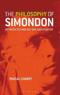 シモンドンの哲学：技術と個体化の間で（英訳）<br>The Philosophy of Simondon : Between Technology and Individuation
