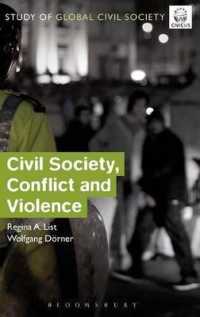 市民社会、紛争と暴力<br>Civil Society, Conflict and Violence (Civicus Global Study of Civil Society Series)