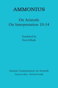 Ammonius: on Aristotle on Interpretation 10-14 (Ancient Commentators on Aristotle)