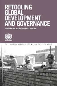 グローバル経済ガバナンスの改革<br>Retooling Global Development and Governance (The United Nations Series on Development)