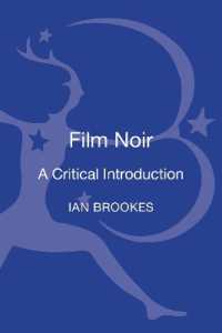 フィルム・ノワール：批判的入門<br>Film Noir : A Critical Introduction (Film Genres)