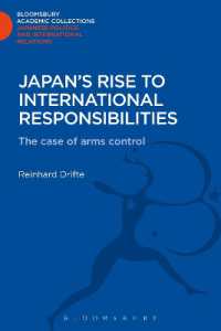 Japan's Rise to International Responsibilities : The Case of Arms Control (Bloomsbury Academic Collections: Japan)