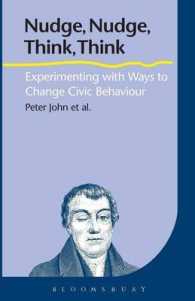 Nudge, Nudge, Think, Think : Experimenting with Ways to Change Civic Behaviour