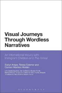 Visual Journeys through Wordless Narratives : An International Inquiry with Immigrant Children and the Arrival