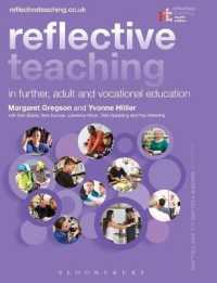 継続・成人・職業教育における反省的教授（第４版）<br>Reflective Teaching in Further, Adult and Vocational Education (Reflective Teaching) （4TH）