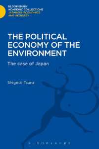 The Political Economy of the Environment : The Case of Japan (Bloomsbury Academic Collections: Japan)