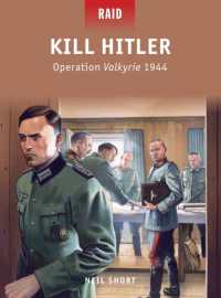 Kill Hitler : Operation Valkyrie 1944 (Raid)