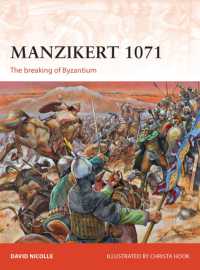 Manzikert 1071 : The breaking of Byzantium (Campaign)