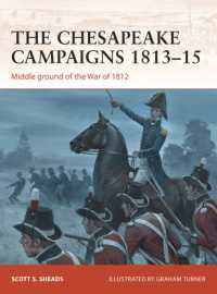 The Chesapeake Campaigns 1813-15 : Middle ground of the War of 1812 (Campaign)