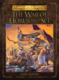 The War of Horus and Set (Myths and Legends)