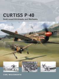 Curtiss P-40 : Snub-nosed Kittyhawks and Warhawks (Air Vanguard)
