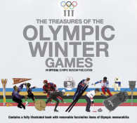 The Treasures of the Olympic Winter Games 2014 : An Official Olympic Museum Publication （BOX NOV RE）