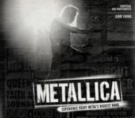 Metallica : Experience Heavy Metal's Biggest Band
