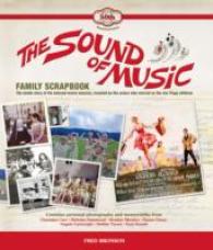 Sound of Music Family Scrapbook : The inside Story of the Beloved Movie Musical -- Hardback