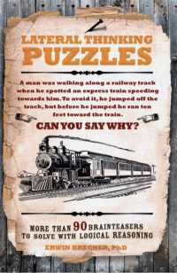 Lateral Thinking Puzzles : More than 90 brainteasers to solve with logical reasoning