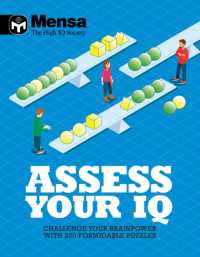 Mensa: Assess Your IQ : Challenge your brainpower with over 200 formidable puzzles