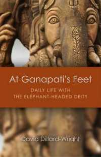 At Ganapati's Feet : Daily Life with the Elephant-Headed Deity