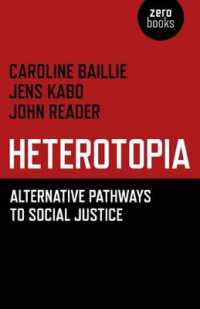 Heterotopia - Alternative pathways to social justice -- Paperback / softback