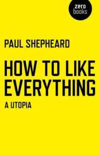 How to Like Everything - a Utopia -- Paperback / softback