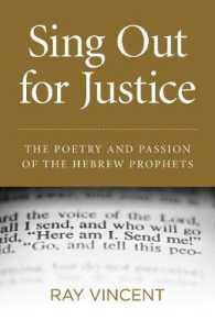 Sing Out for Justice : The Poetry and Passion of the Hebrew Prophets