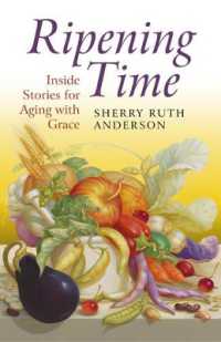 Ripening Time - inside Stories for Aging with Grace