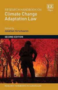 気候変動への適応と法：研究ハンドブック<br>Research Handbook on Climate Change Adaptation Law (Research Handbooks in Environmental Law series)