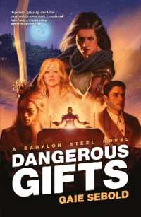 Dangerous Gifts (Babylon Steel)