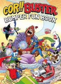 Cor!! Buster Bumper Fun Book : An omnibus collection of hilarious stories filled with laughs for kids of all ag -- Paperback / softback
