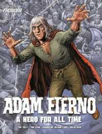 Adam Eterno: a Hero for All Time : From the Pages of Thunder (Adam Eterno)
