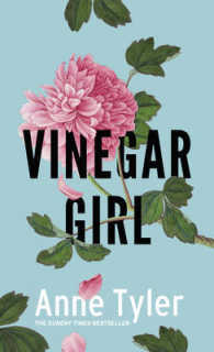 Vinegar Girl : The Taming of the Shrew Retold (Hogarth Shakespeare)(OME C-Format)