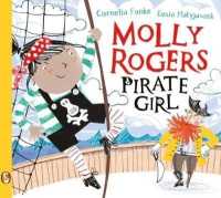 Molly Rogers， Pirate Girl -- Paperback / softback
