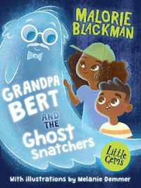 Grandpa Bert and the Ghost Snatchers (Little Gems)