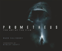 『プロメテウスア－ト・オブ・フィルム』（原書）<br>Prometheus: the Art of the Film -- Hardback