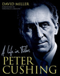 Peter Cushing : A Life in Film