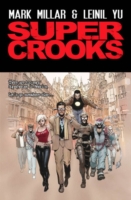 Super Crooks - Book One : The Heist -- Paperback / softback