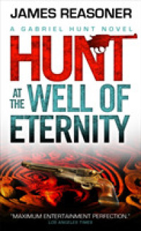 Gabriel Hunt - Hunt at the Well of Eternity (Gabriel Hunt) -- Paperback / softback